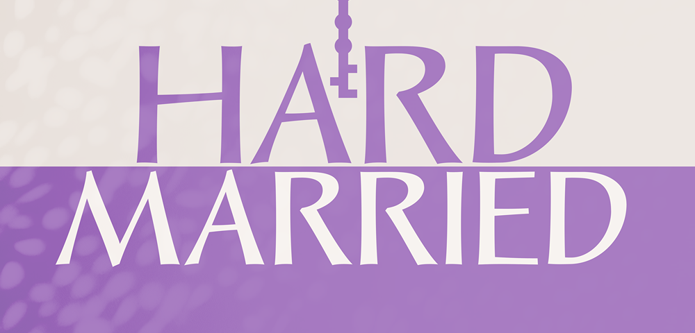 Hard Married